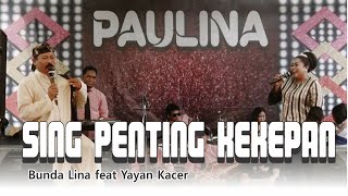 Download lagu SING PENTING KEKEPAN -  BUNDA LINA feat YAYAN KACERII PAULINA DANCER II DESA ARAHAN KIDUL mp3 Download lagu SING PENTING KEKEPAN -  BUNDA LINA feat YAYAN KACERII PAULINA DANCER II DESA ARAHAN KIDUL mp3