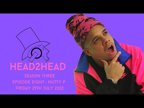 HEAD2HEAD Season3 Ep.8 (Nutty P Interview)