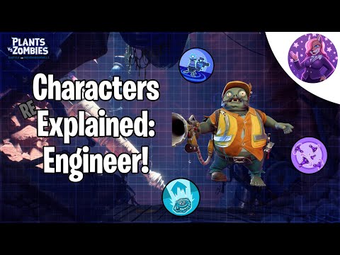 Characters Explained: Engineer From BFN! (PVZ)