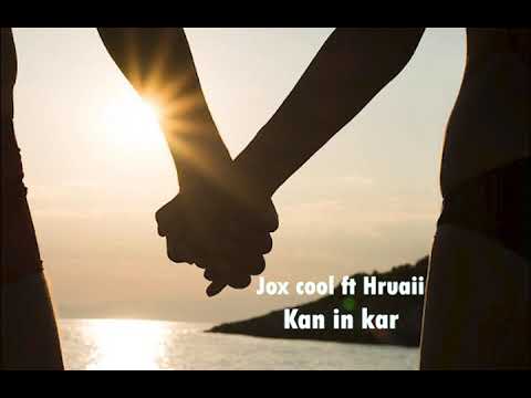 Jox cool + Hruaii - Kan inkar (audio)