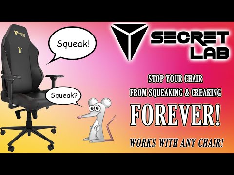 Stop all squeaks in your SecretLab Gaming Chair - or any other office chair for that matter!