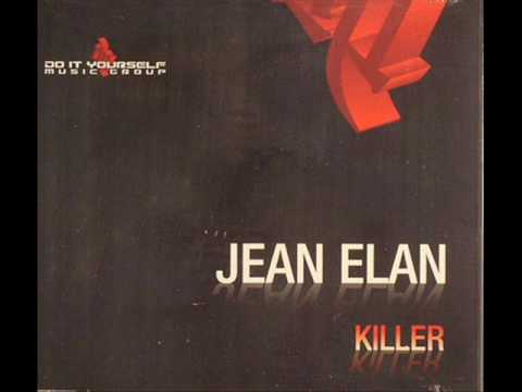Jean Elan -  Killer (Jean Elan Mix)