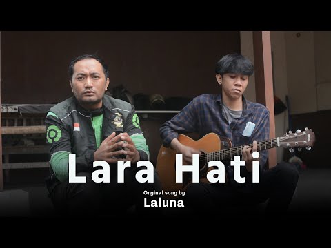 LARA HATI - LALUNA | DERRY OJOL COVER
