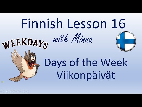 Finnish Lesson 16: Days of The Week - Viikonpäivät