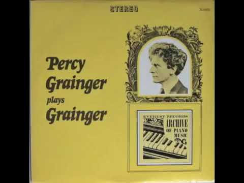 Percy Grainger Plays Grainger  -- Country Gardens