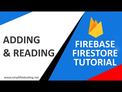 #7 Firestore Firebase Tutorial - Adding and Reading