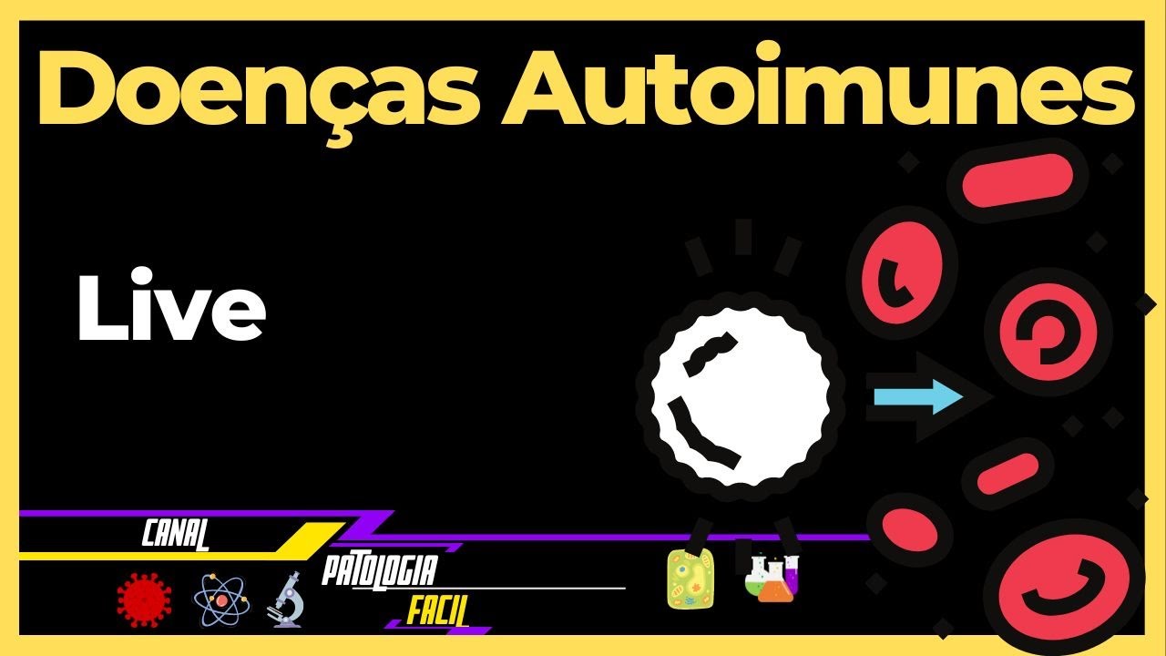 Fisiopatologia das Doenças Autoimunes (LIVE)