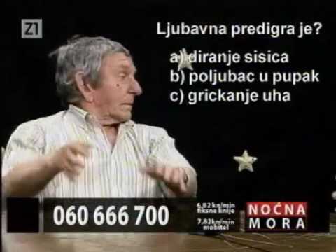 Ljubavna predigra je? Ševa - Noćna Mora Željka Malnara