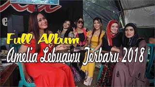 Download lagu Full Album Amelia Terbaru live Lebuawu 2018 mp3 Download lagu Full Album Amelia Terbaru live Lebuawu 2018 mp3