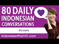 2 Hours 45 Minutes of Daily Indonesian Conversations - Indonesian Practice for ALL Learners