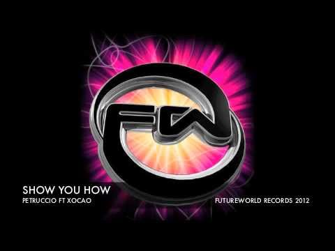 Show You How - Petruccio Ft Xocoa
