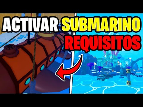 COMO ACTIVAR EL SUBMARINO + REQUISITOS EN BLOX FRUITS UPDATE 27