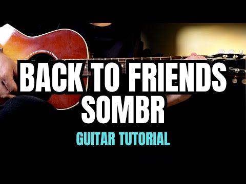 Sombr - Back To Friends EASY Guitar Tutorial with Chords | Lyrics