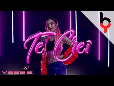 Yessie - Te Creí (Oficial Video)