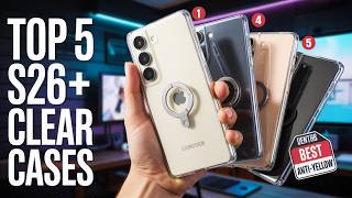 Top 5 Best Galaxy S26 Plus Clear Cases! ✅