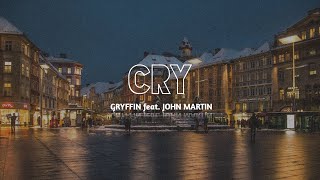 Download lagu Gryffin feat. John Martin - Cry (Lyrics Video) mp3 Download lagu Gryffin feat. John Martin - Cry (Lyrics Video) mp3