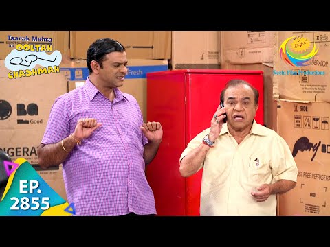 Taarak Mehta Ka Ooltah Chashmah - Episode 2855 - Full Episode