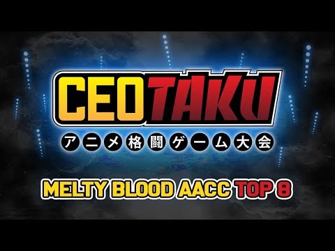 CEOtaku 2018: Melty Blood: Actress Again: Current Code Top 8