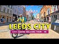 Leeds City Center [4K] Virtual Walking Tour of Leeds City, England, United Kingdom 🇬🇧