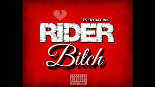 Everyday Ink - (( Rider Bitch )) Official Audio