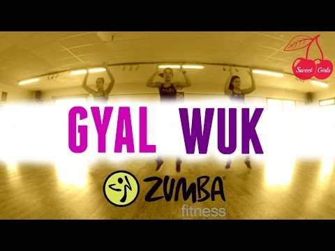 Gyal Wuk I Zumba® Fitness I Sweet Girls Crew