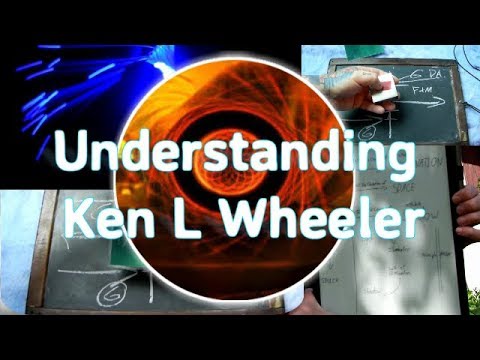 Understanding Ken L Wheeler - My short journey following and trying to comprehend Kens material