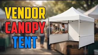 TOP 5 Best Canopy Tent For Vendors 2026 | Heavy Duty Canopy Tents For Outdoor Selling