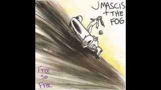J Mascis and the Fog - Freedom