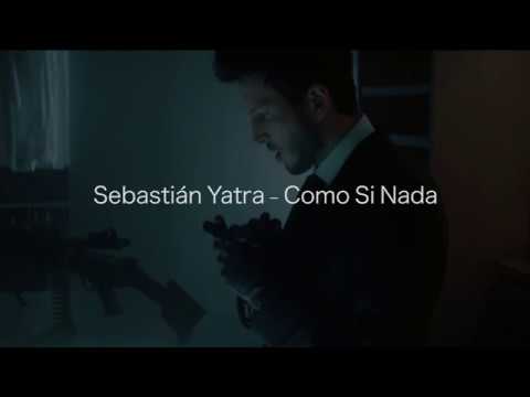 Sebastián Yatra - Como Si Nada Lyrics LETRA 2018