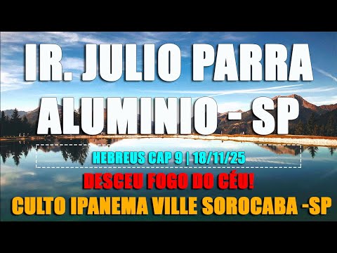 CCB Words: 💥 Brother Julio Parra Aluminio - SP | HEBREWS 9 | Ipanema Ville - Sorocaba - SP #ccb