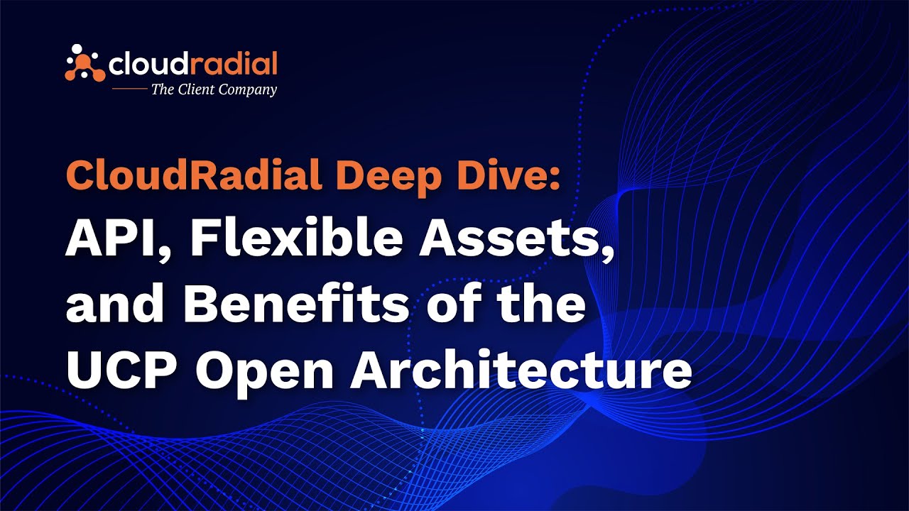 CloudRadial Deep Dive: Benefits of an Open API Platform for Your MSP Client Portal