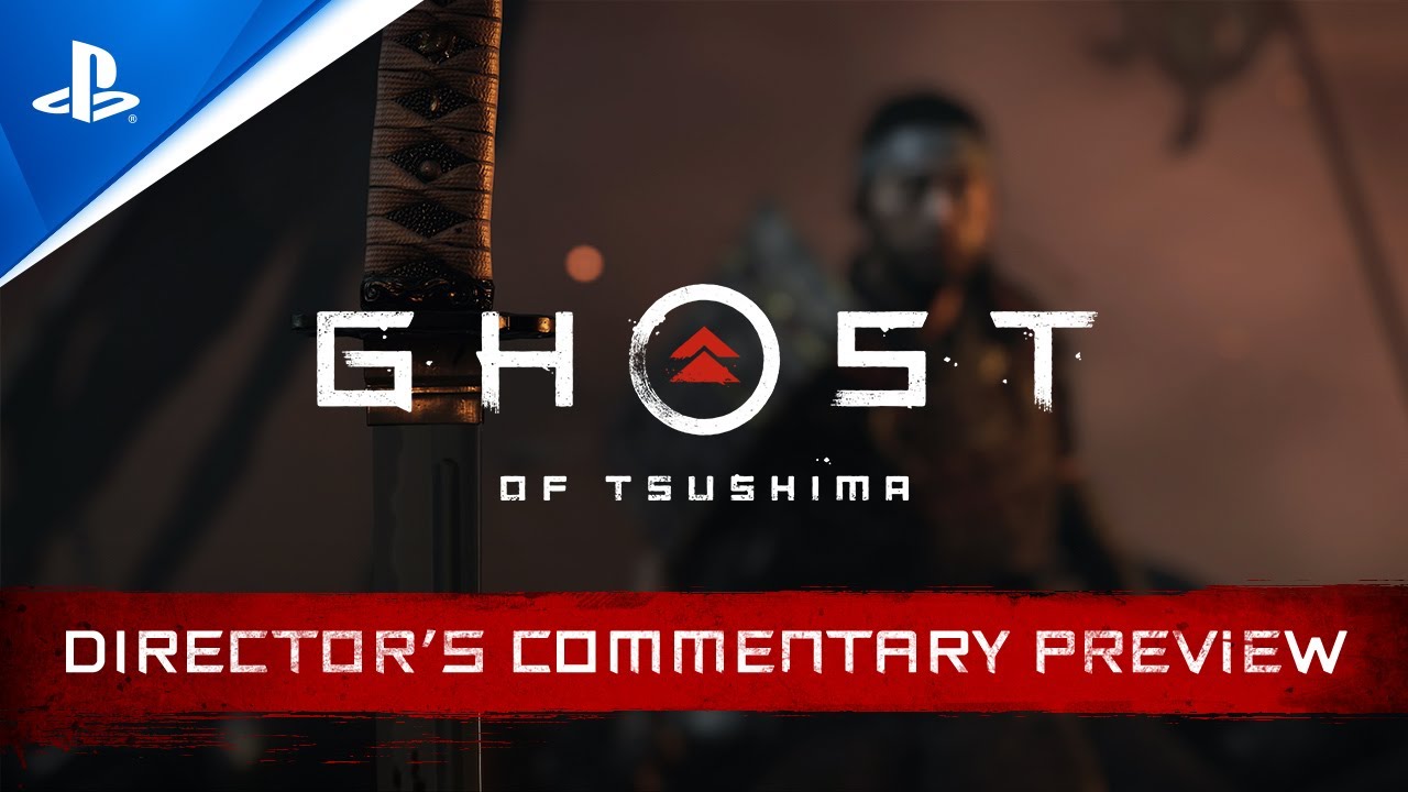 GhostofTsushima - 索尼互動娛樂在官方頻道公佈了一段《對馬幽魂》的導演評論 Maxresdefault