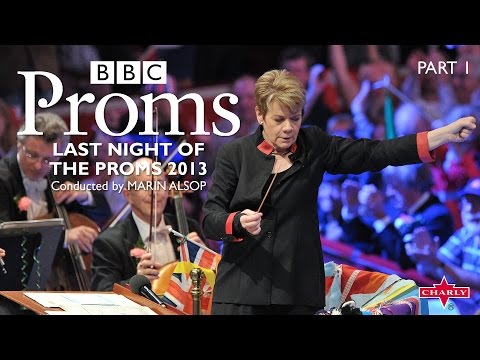 Last Night of the Proms, Pt. 1 - BBC Proms 2013 - Royal Albert Hall
