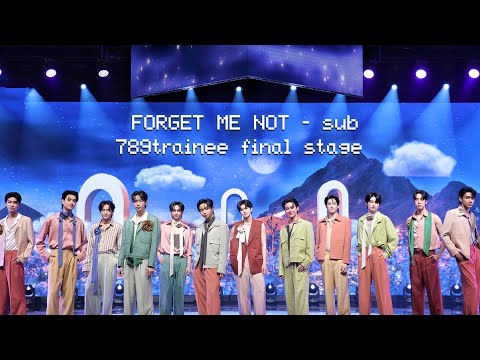 [ LYRICS/เนื้อเพลง ] FORGET ME NOT - 789TRAINEE