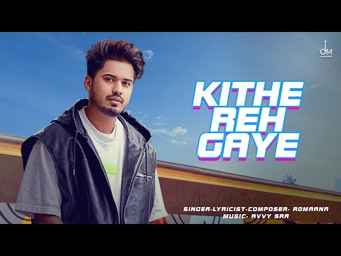 Kithe Reh Gye (Lyrical) — watch video