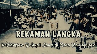 Download lagu Rekaman Langka - Potret Kehidupan Rakyat Jawa di Masa Penjajahan Belanda (1920-an) mp3