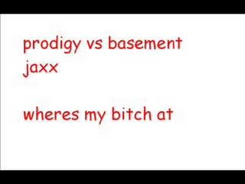 prodigy vs basement jaxx