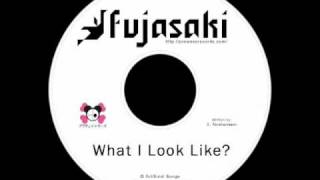 Fujasaki - What I Look Like? (Disco Night At The Knitting Factory By _aa_)