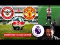 Brentford Vs Manchester United Live Stream Premier League Football EPL Match Today Score Highlights