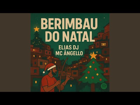 BERIMBAU DO NATAL (feat. Angello)