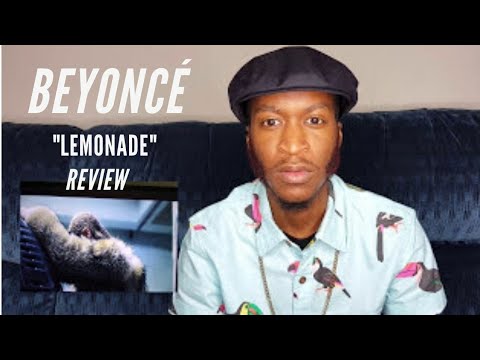 Beyoncé-Lemonade (Initial Reaction)