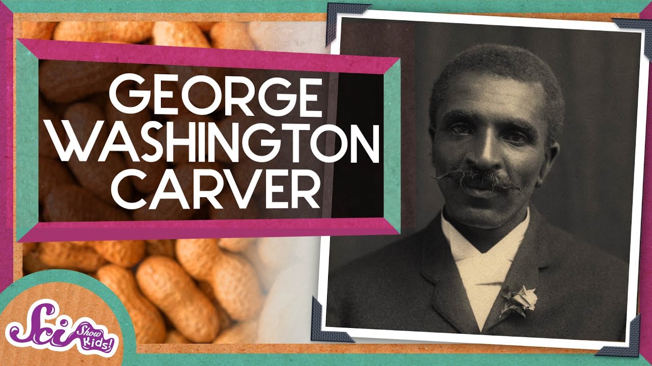 The Story of George Washington Carver | Amazing Scientists | SciShow Kids