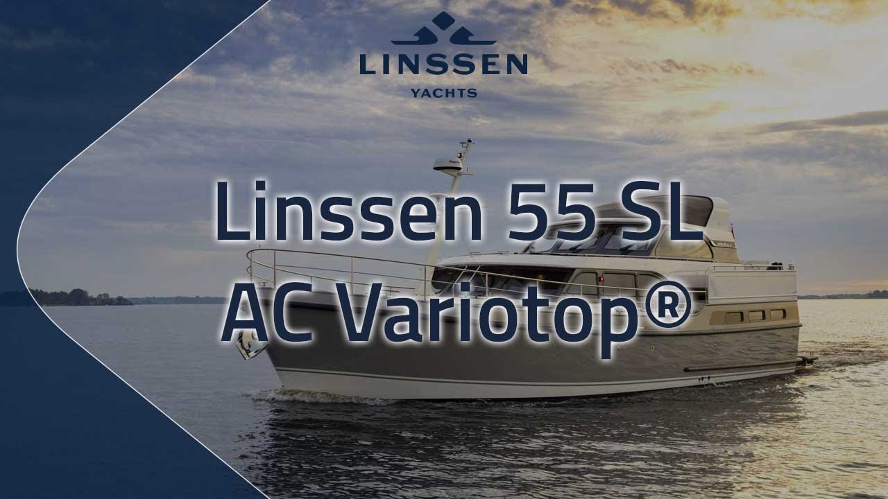Official trailer Linssen 55 SL AC Variotop
