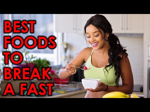 The Top 10 Best Foods To Break A Fast/Health Awareness