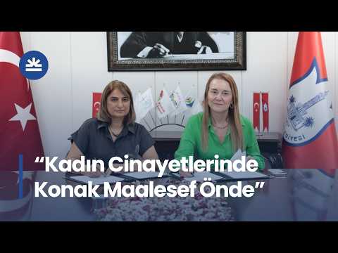 Türkiye'de Bir İlk: Konak'ta Kadın Cinayetlerine Karşı Güçlü İşbirliği