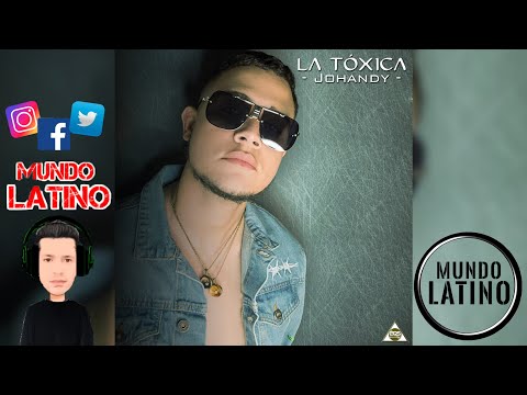 LA TOXICA - Johandy (Bachata 2021🌍)