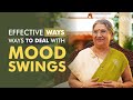Excellent ways to prevent frequent mood fluctuations | Dr. Hansaji Yogendra