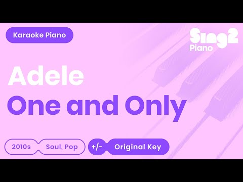 Adele - One And Only (Karaoke Piano)