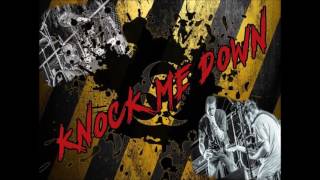Knock Me Down End of the world ( new song 2017 )
