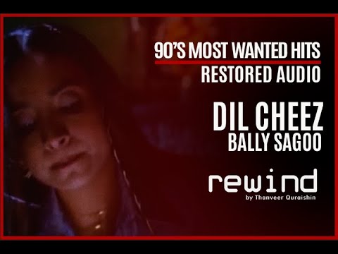 Dil Cheez : Bally Sagoo Feat. Shabnam Majid | REWIND 90s | HQ Audio (RESTORED AUDIO)